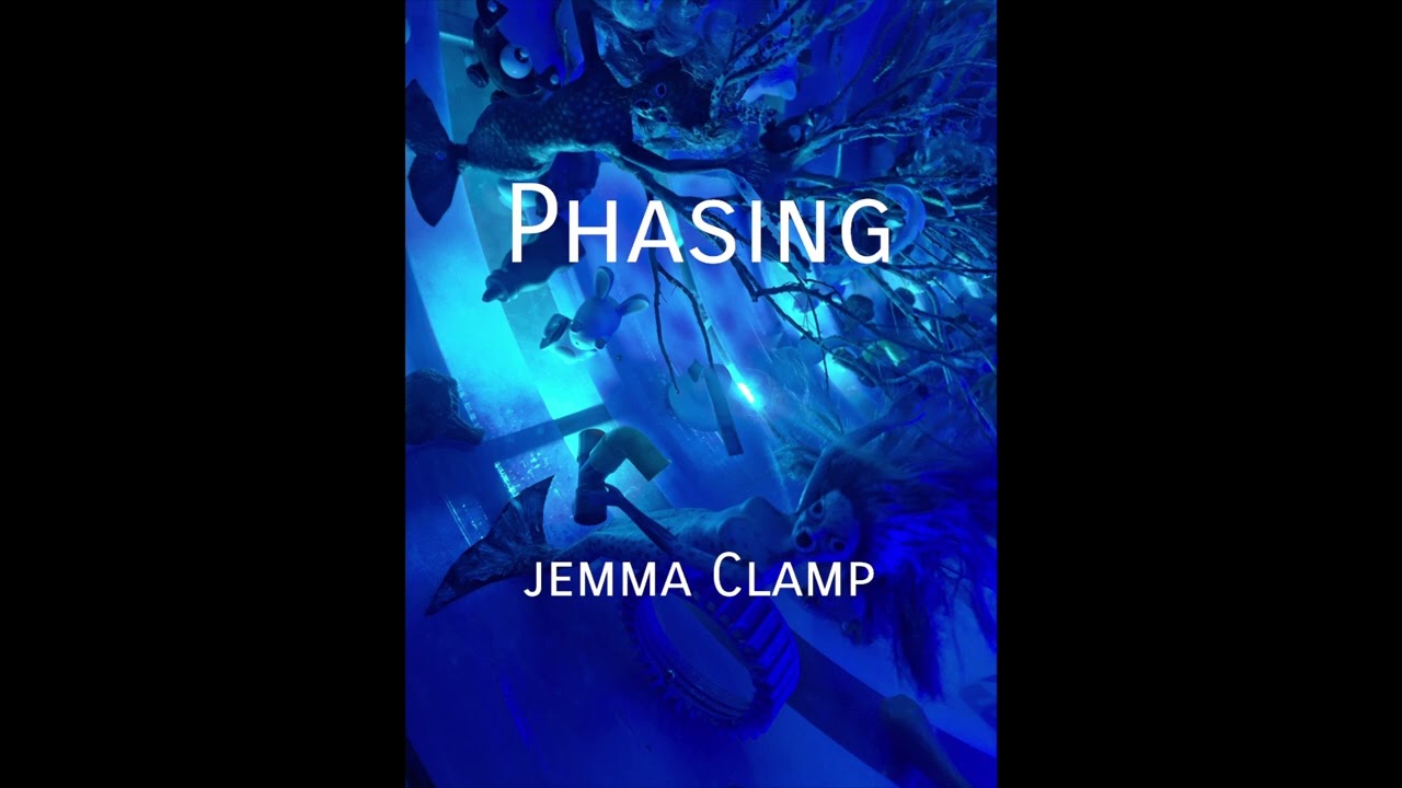 Jemma Clamp - Phasing 