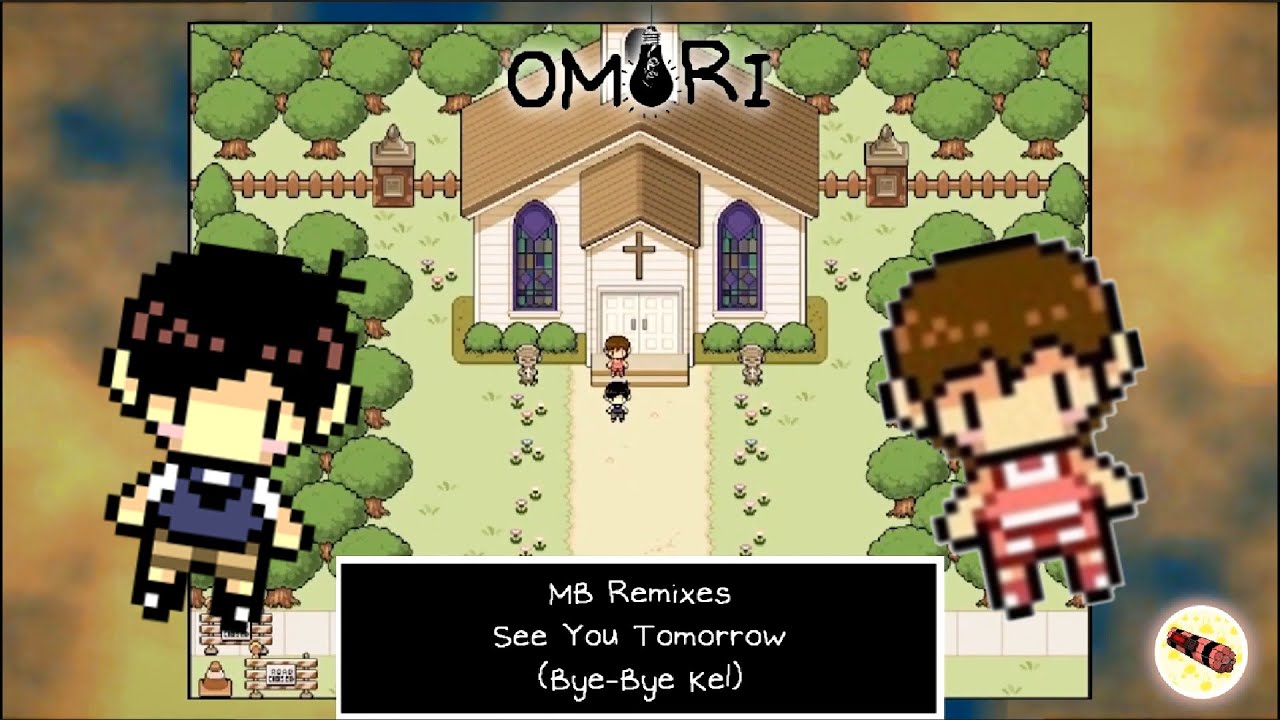 Omori - See You Tomorrow Remix [MB]