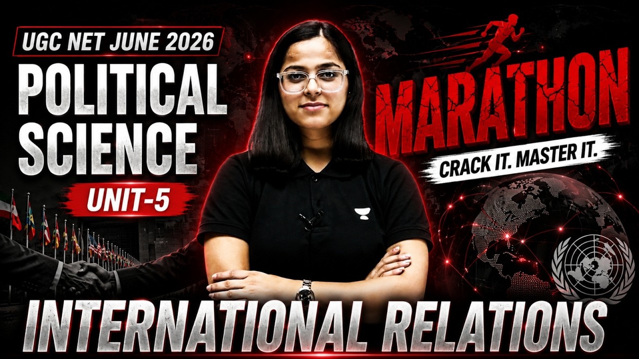 UGC NET Political Science Marathon | International Relations | UGC NET June 2026 |  By Poorti Ma'am