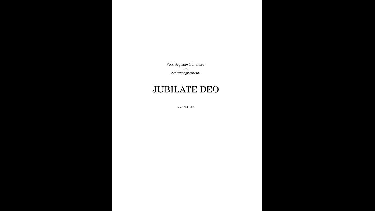 JUBILATE DEO  de Peter ANGLEA - PAROLES CHANTEES - SOPRANO 1