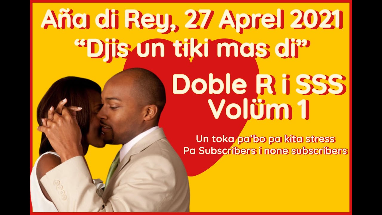 Djis Un Tiki Mas di Doble R SSS - Volüm 1