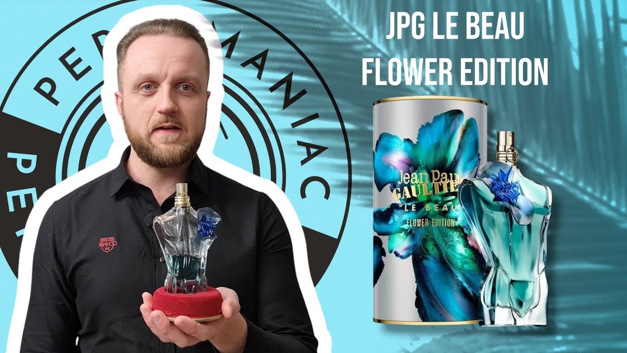 JEAN PAUL GAULTIER LE BEAU FLOWER EDITION  - RECENZJA NOWOŚCI