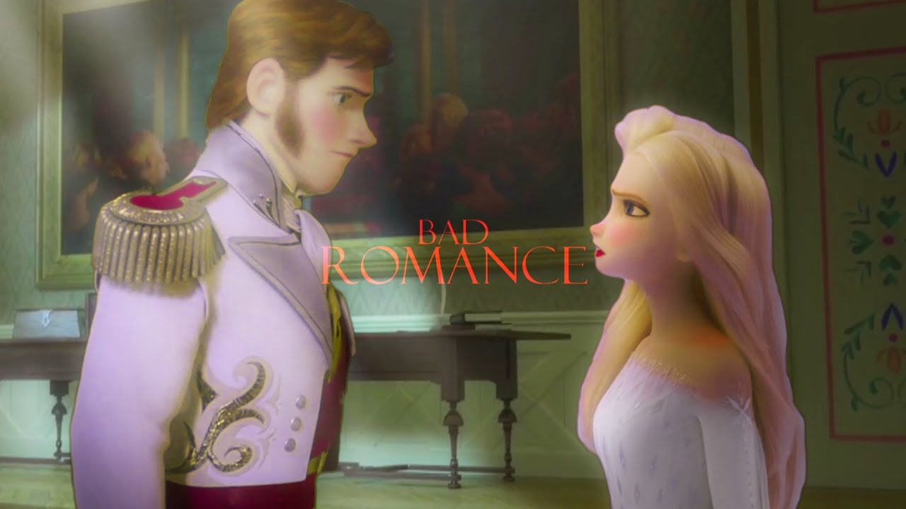 bad romance | helsa [+13?]