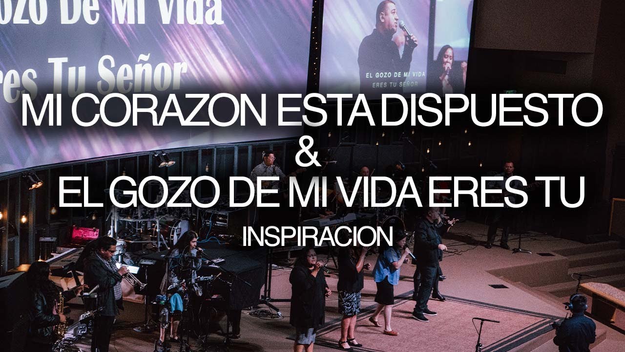 MI CORAZON ESTA DISPUESTO // EL GOZO DE MI VIDA ERES TU // INSPIRACION (EN VIVO) SALVADOS PORTLAND