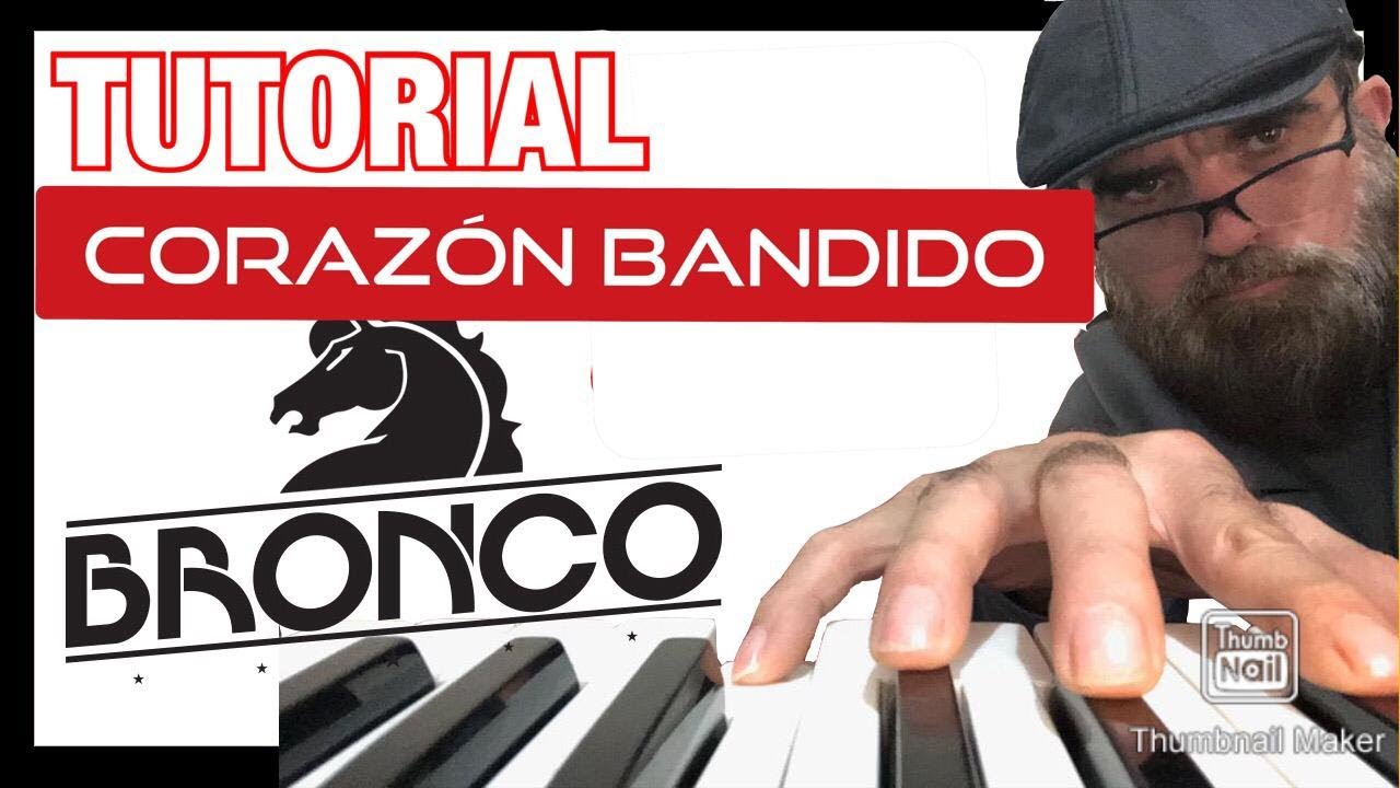 TUTORIAL EN TECLADO🔵  DE CORAZÓN BANDIDO DE BRONCO.
