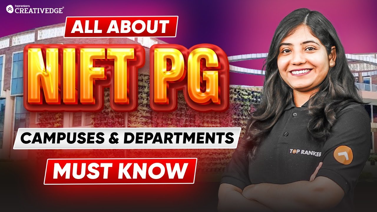 NIFT PG 2026: Complete Guide to Campuses, Departments, Courses & Seats Offered 🎓| Must Watch ⚠️
