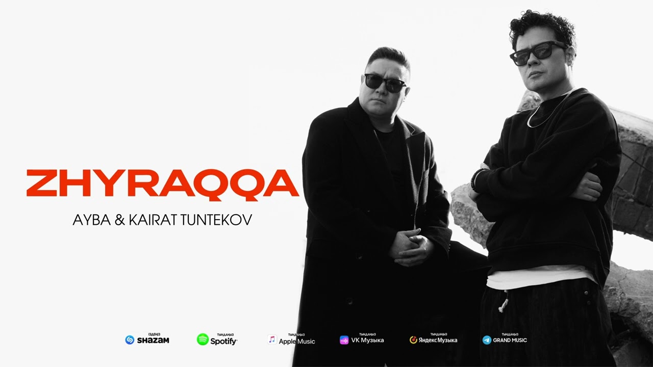 Zhyraqqa - AYBA ft. Kairat Tuntekov