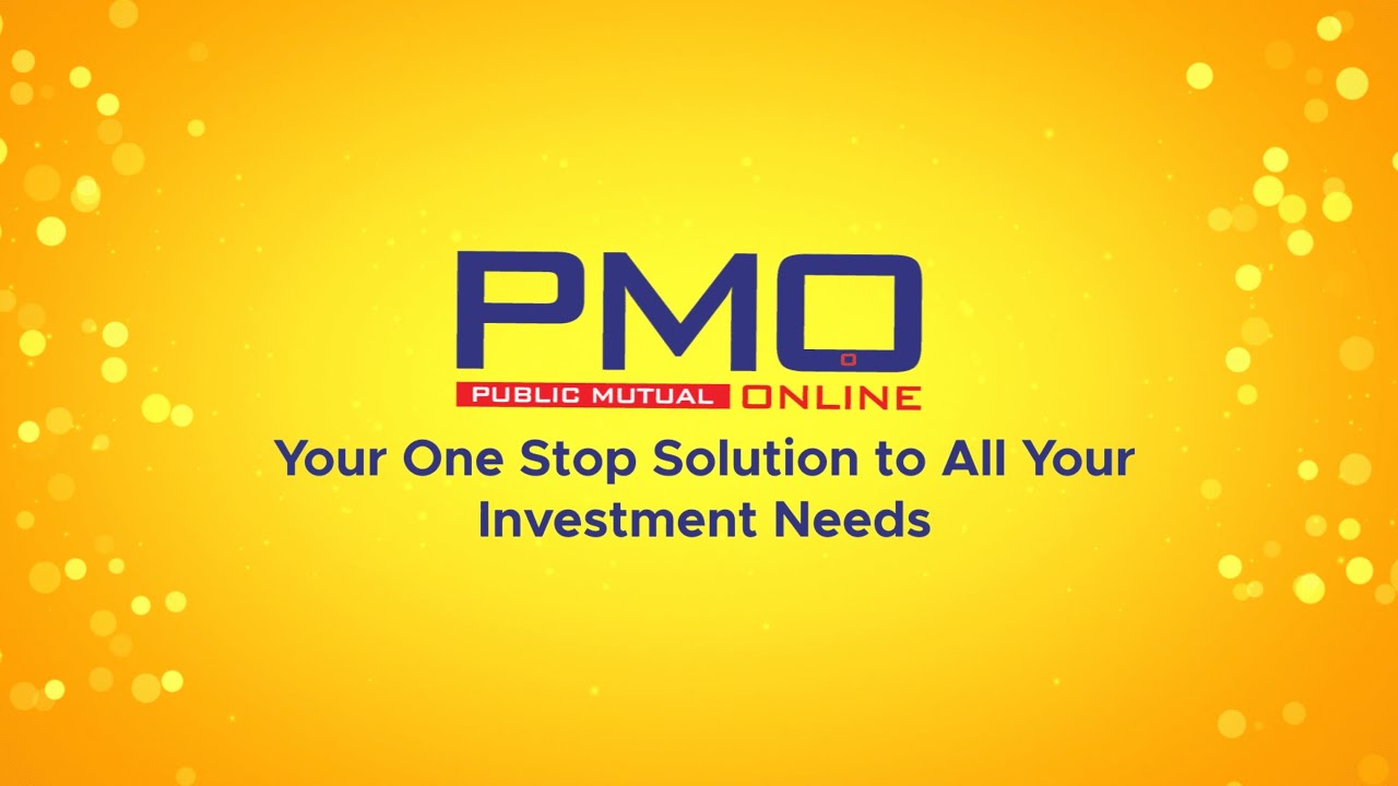 Invest & Transact with Ease via Public Mutual Online (PMO)