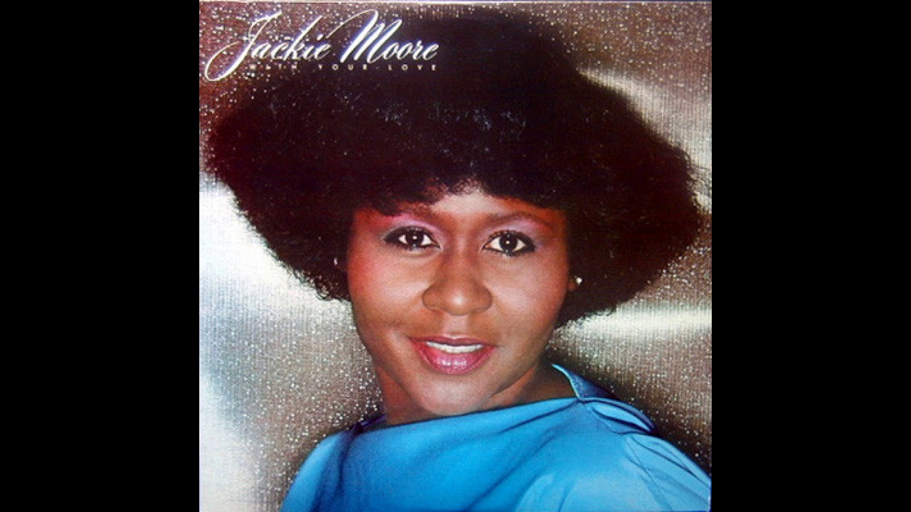 JACKIE MOORE-it's harder to leave