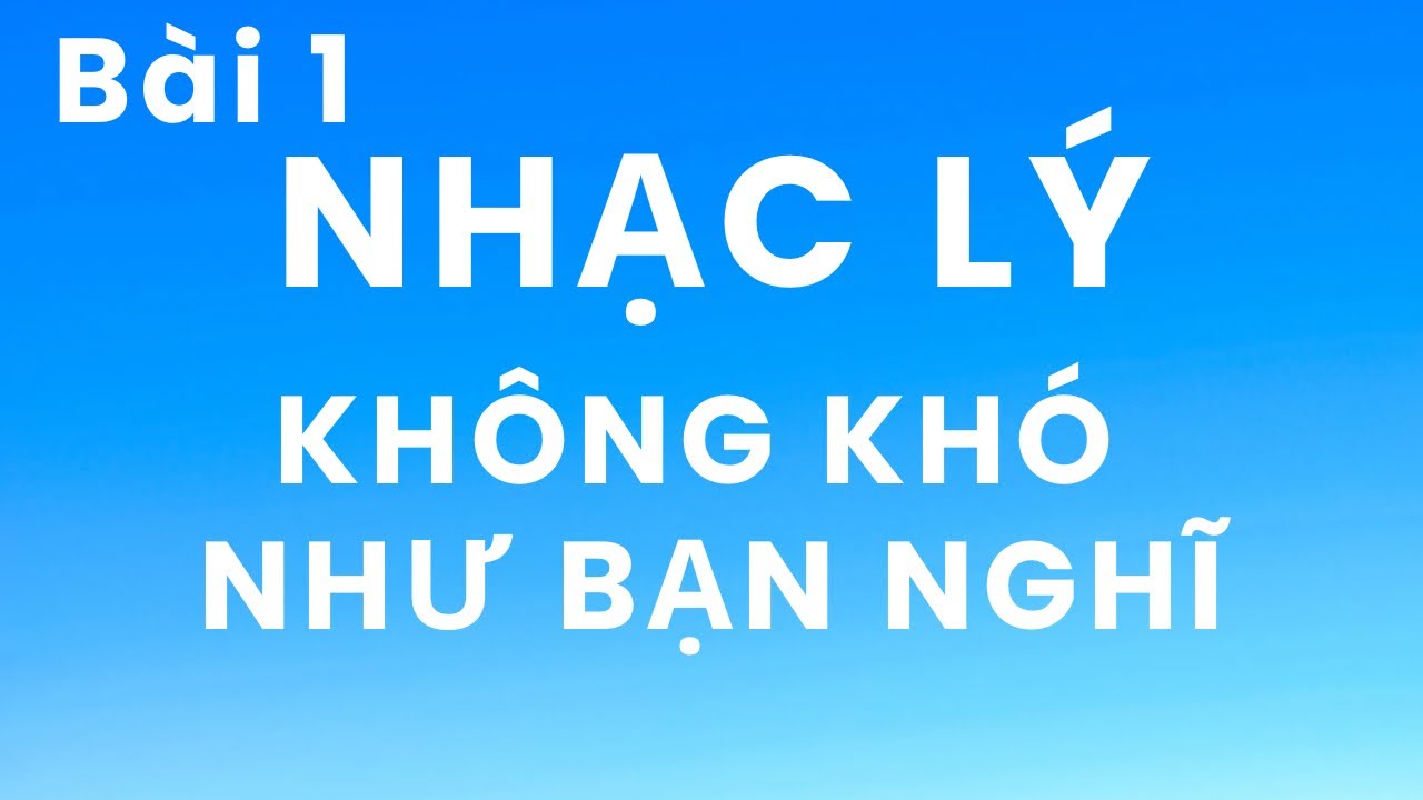 Nhạc lý:  Bài 1 - Vị trí nốt nhạc trên bản nhạc & trên cần đàn.