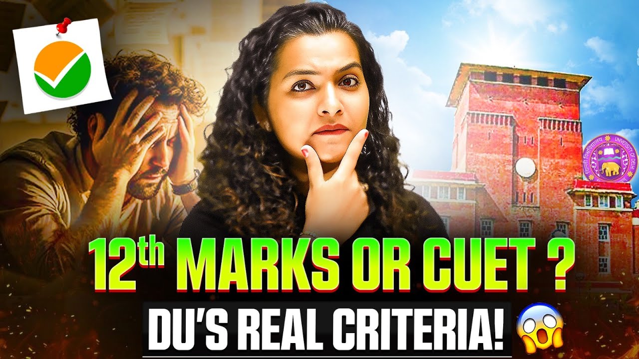 Class 12th Marks vs CUET Score 🤔 What Matters for DU🎯 SRCC ADMISSION 🎫 secrets!