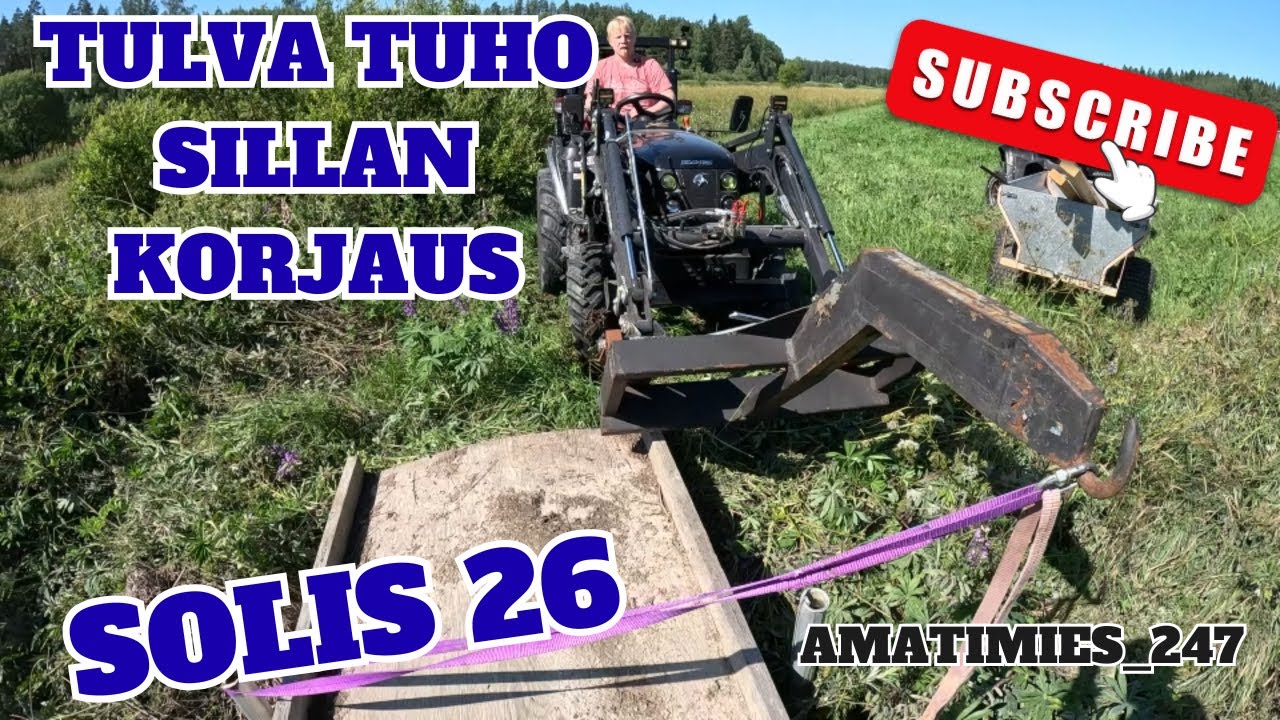 Tulva tuhosi sillan! Taas tarvittiin Solista!!!