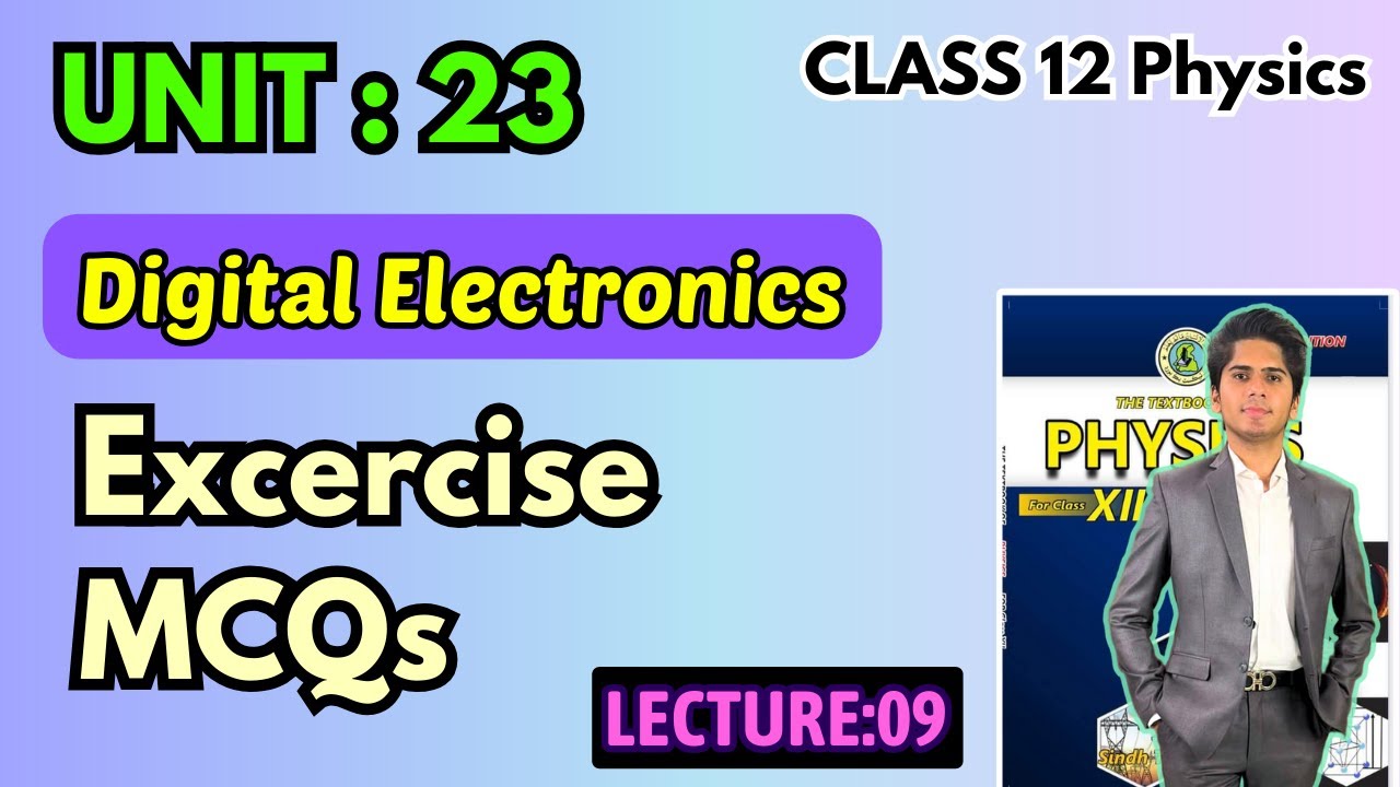 Excercise MCQs || Chapter 23 Digital Electronics | Class 12 Physics Sindh Board New Book 2024