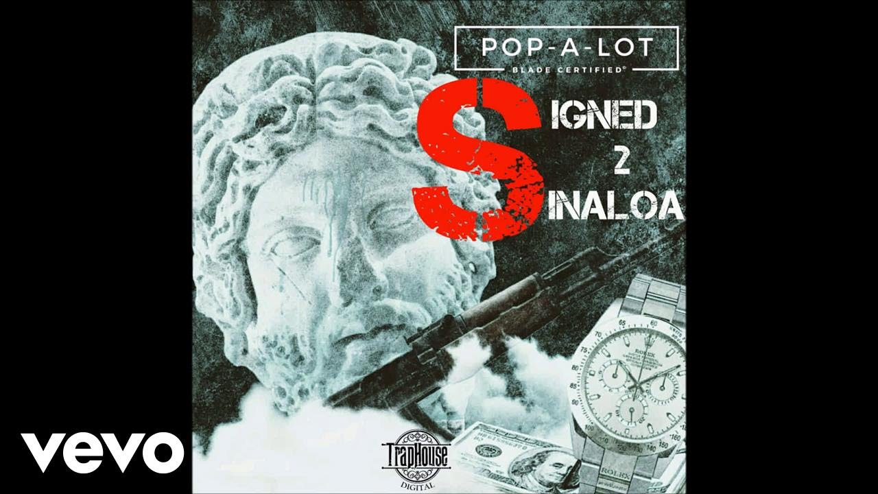 Pop-A-Lot - Signed 2 Sinaloa (Bloody Ferragamos)