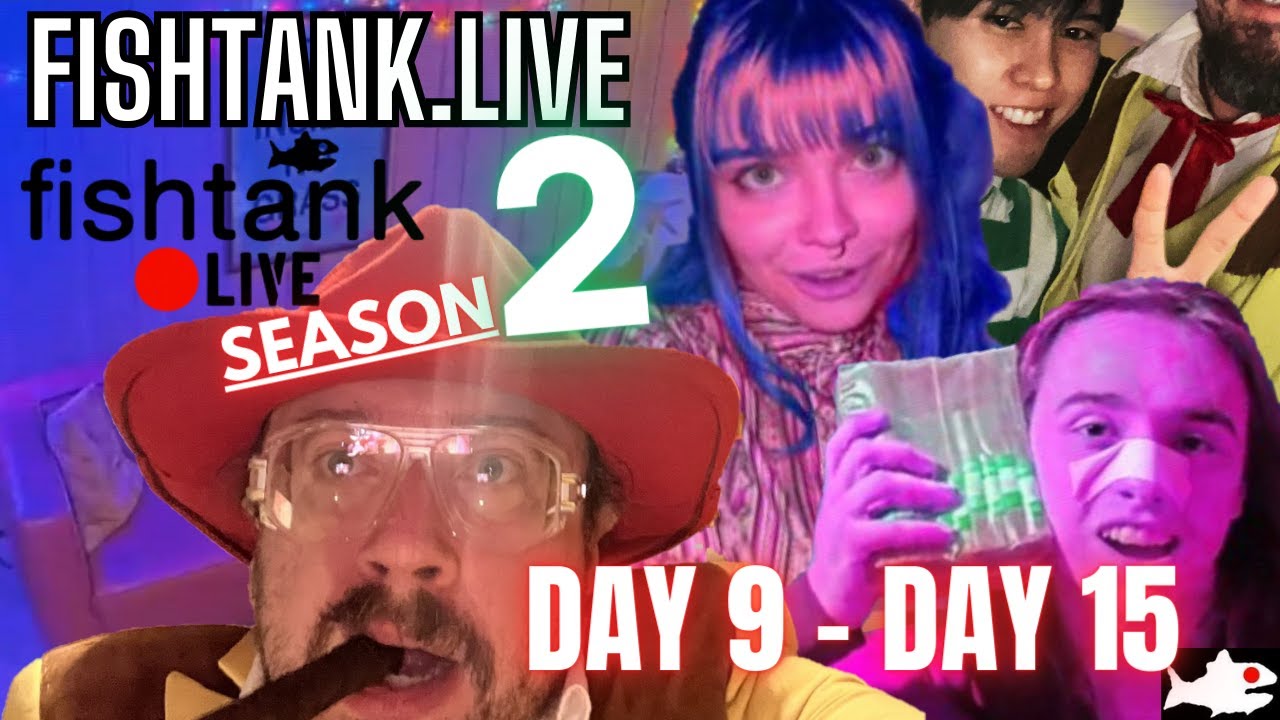 Fishtank Season 2 Recap - Day 9 to Day 15 fishtank.live