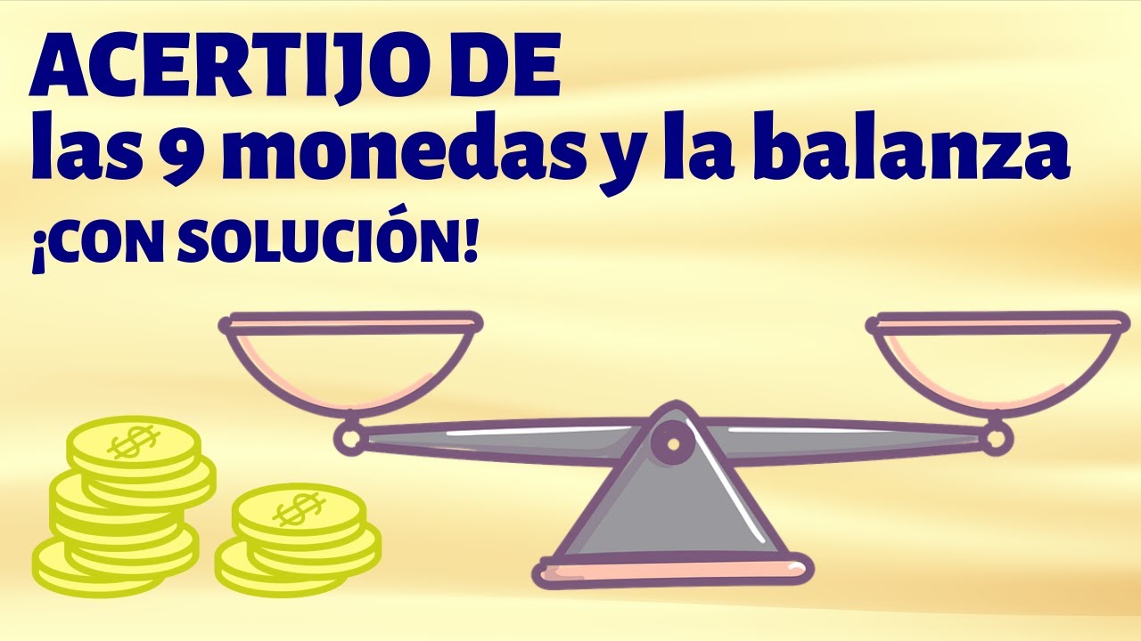 Acertijo de las 9 monedas y la balanza