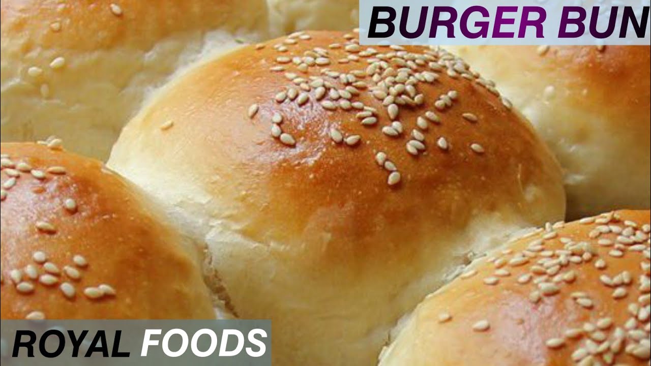 Burger Bun Recipe || Royal Foods By Nadia || 