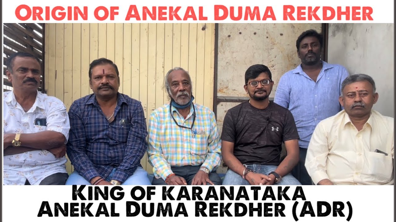 Maruthi loft Kumar sir part 2 , Origin of Anekal Duma Rekdher