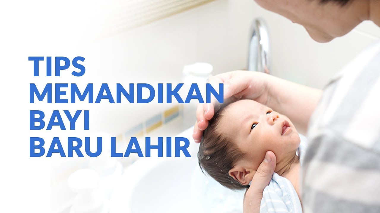 Tips Memandikan Bayi Baru Lahir