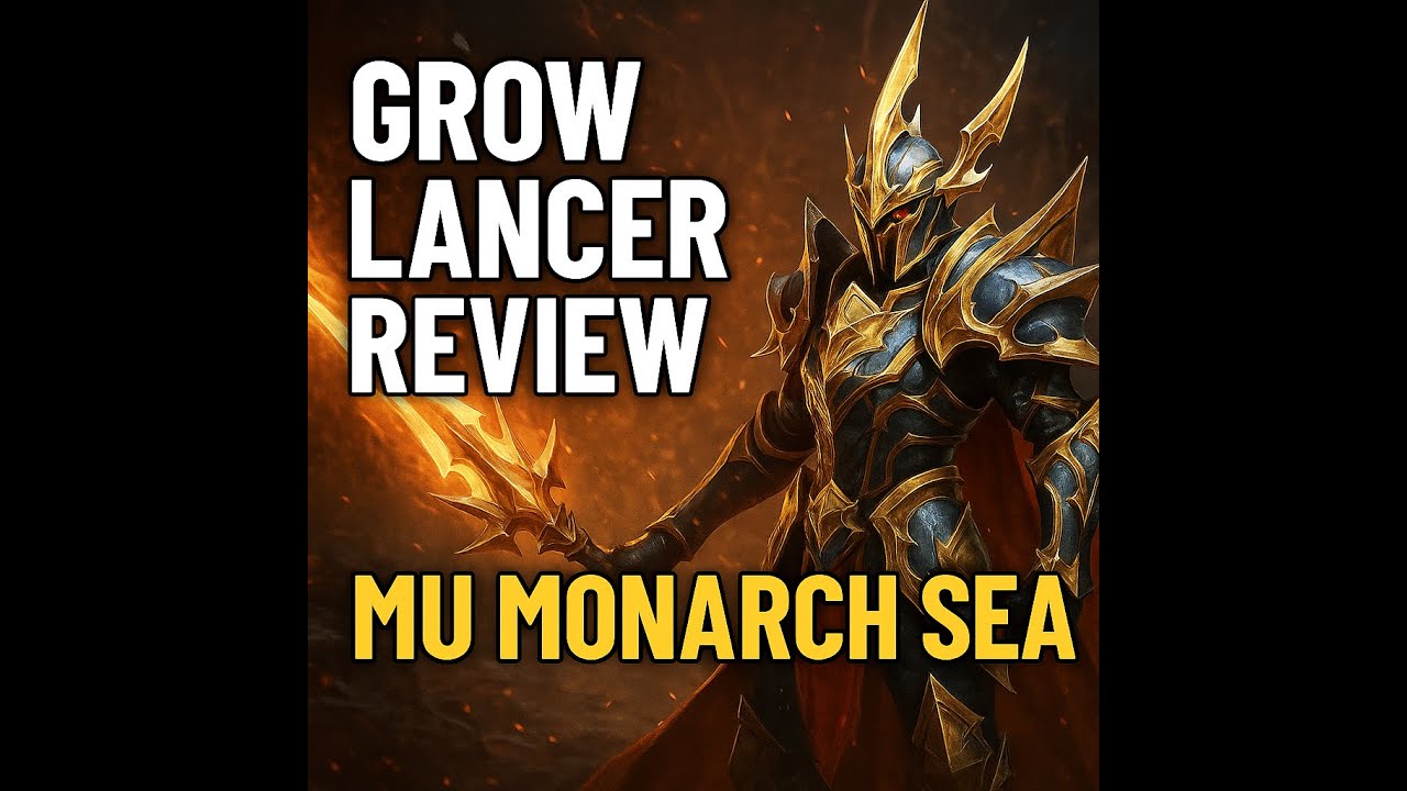 Grow Lancer Skills Flourites Mastery / Skill Tree MU Monarch SEA