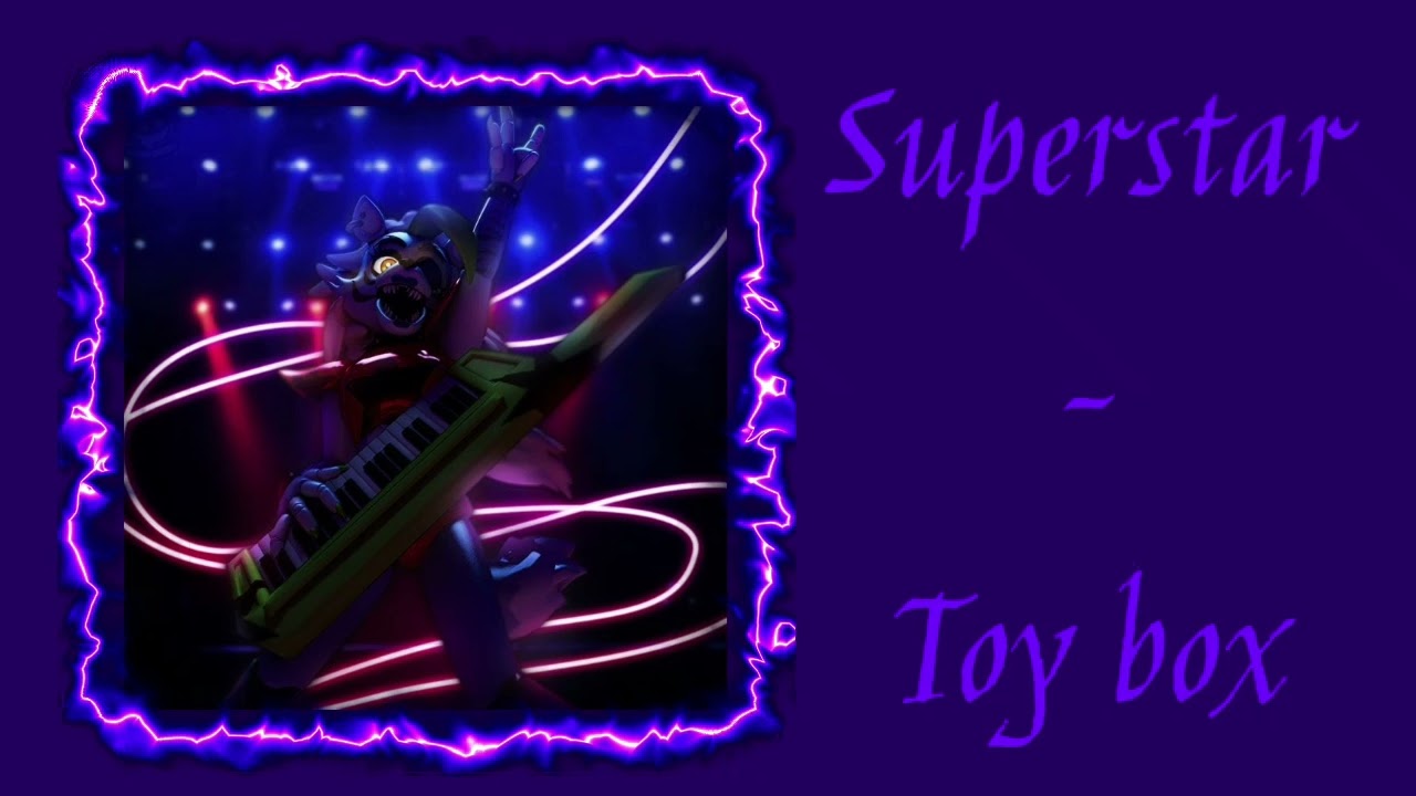 Superstar-Toy box || slowed + reverb