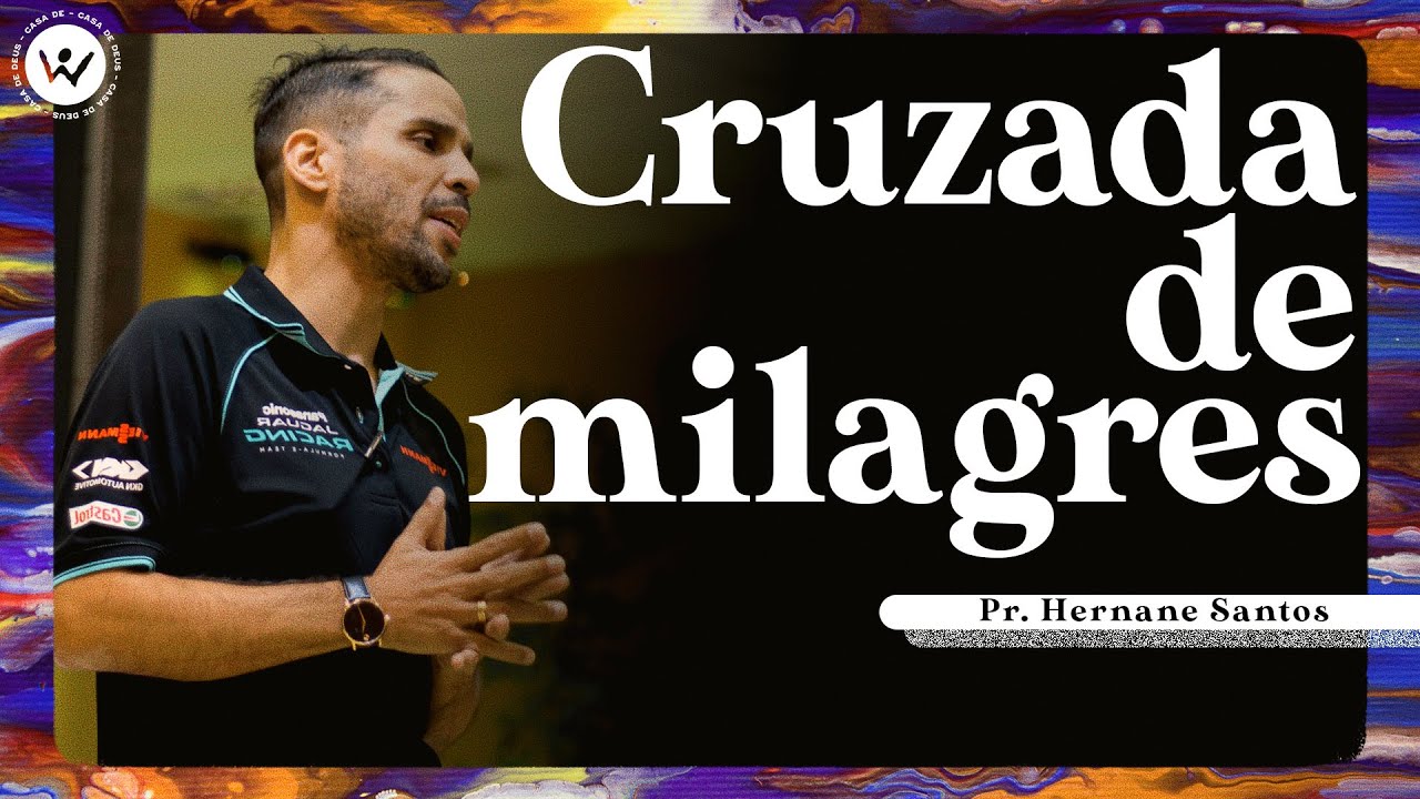 Cruzada de milagres | Pr. Hernane Santos | 09/07/2022