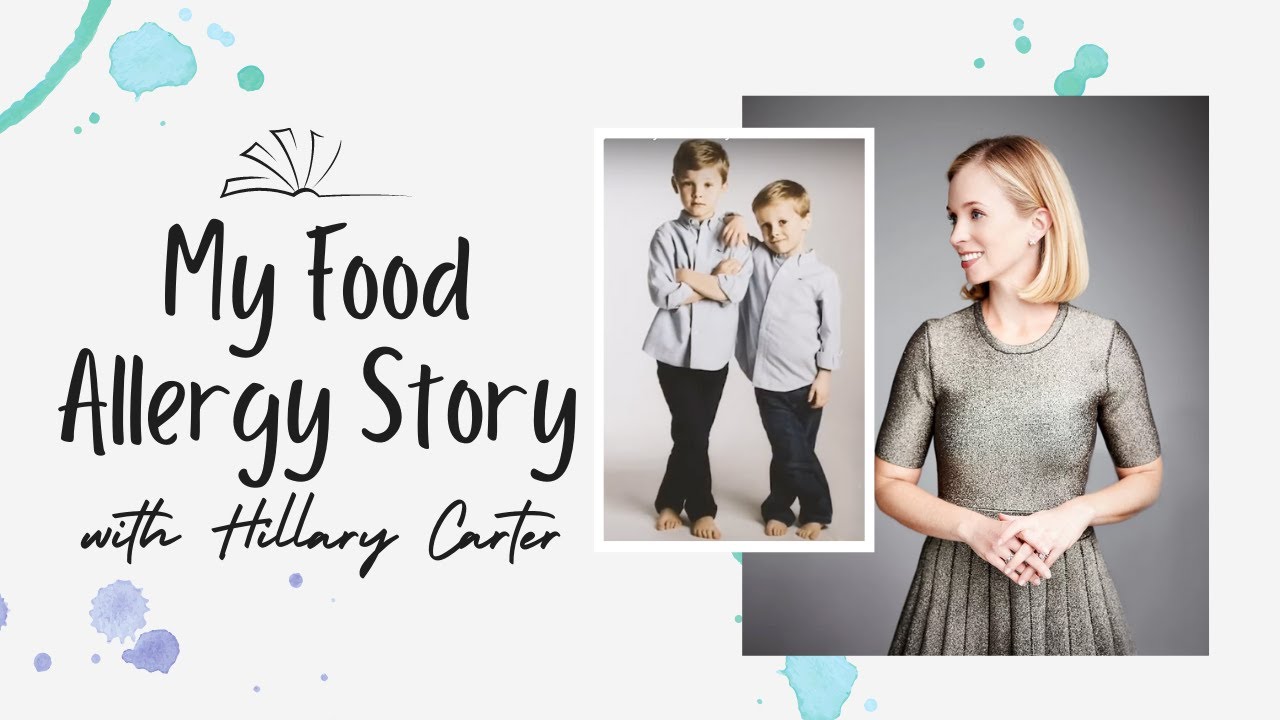 My Food Allergy Story - Hillary Carter
