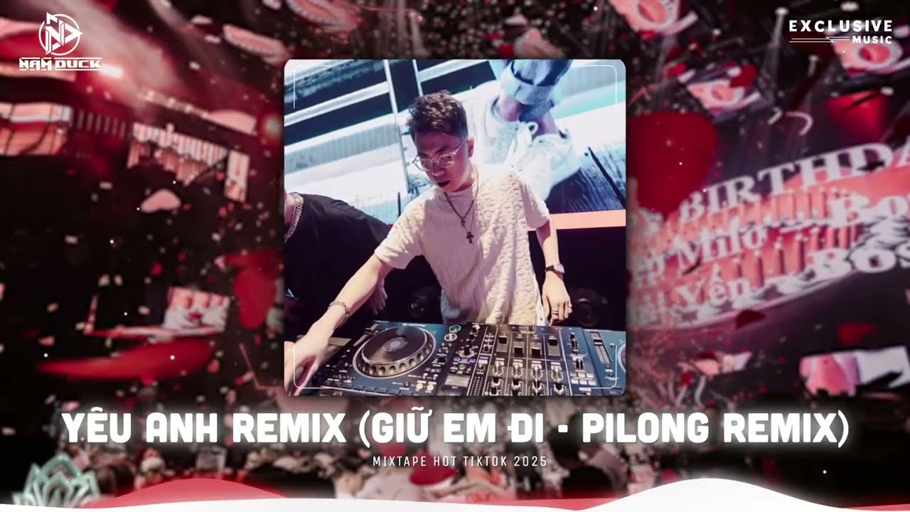 Mixtape Yêu Anh Remix ( Giữ Em Đi - PiLong Remix ) | Set Nhạc Hot Tiktok Style Tino Hay Nhất 2025