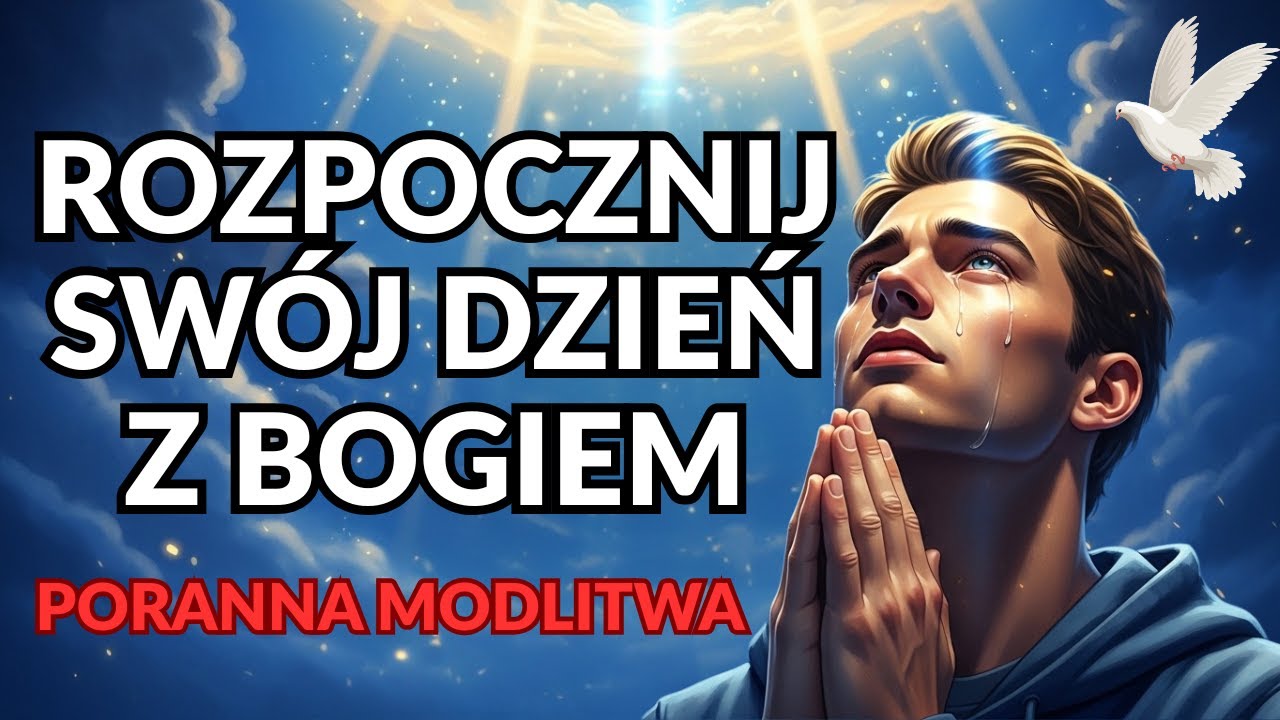 🌄 Poranna Modlitwa – Rozpocznij swój dzień w pokoju i błogosławieństwie Boga