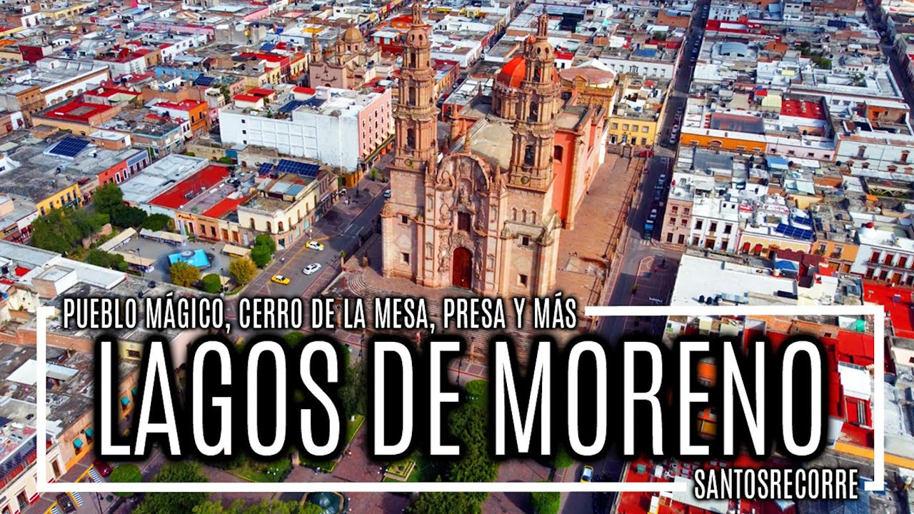 🟠 LAGOS DE MORENO - GUÍA COMPLETA 1 fin de semana. PUEBLO MÁGICO, Parroquia, presa, haciendas y más.