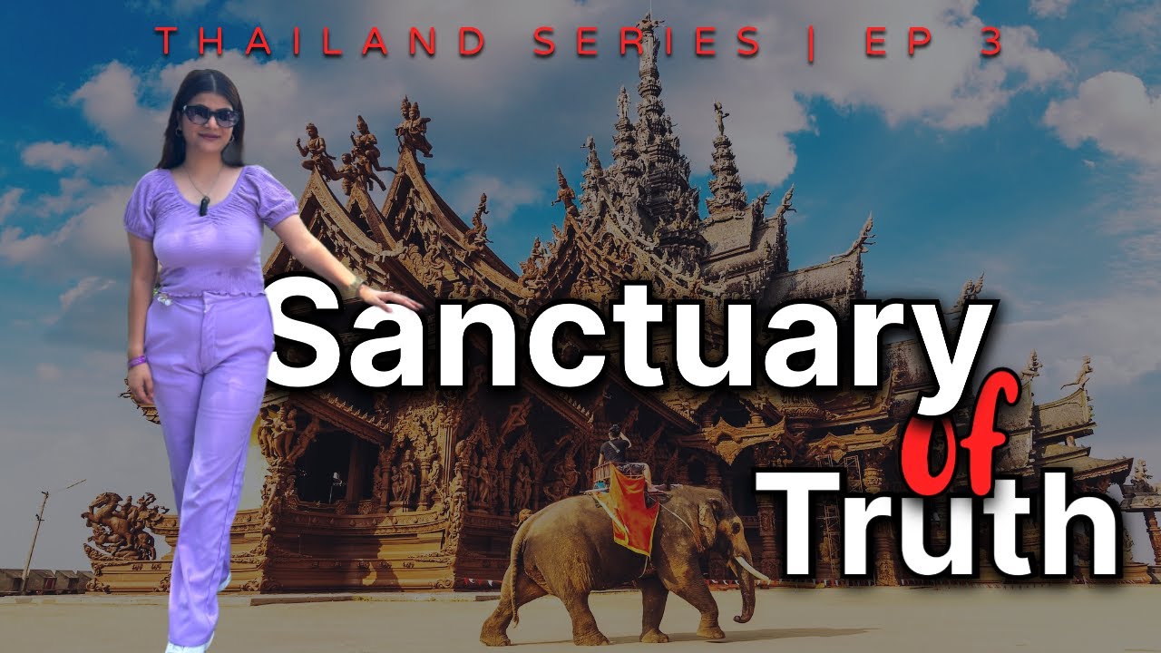 Sanctuary of Truth in Pattaya| Complete Guide | Places to explore in Pattaya | Indian Girl