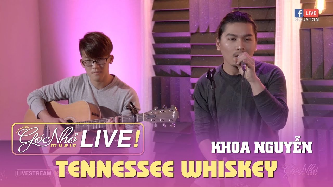 Tennessee Whiskey (Chris Stapleton) Live Cover - Khoa Nguyen | G&Oacute;C NHỎ MUSIC LIVESTREAM #16
