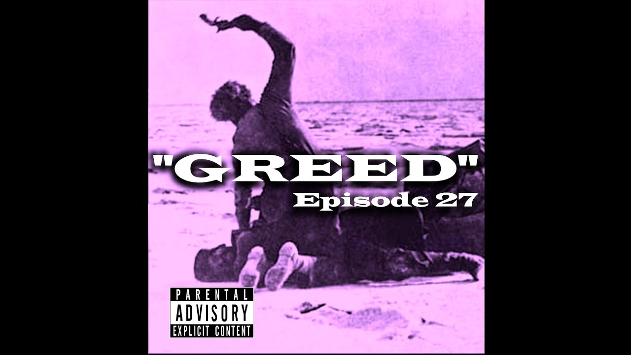 Greed (1924) v2.0 Episode 27 Finale