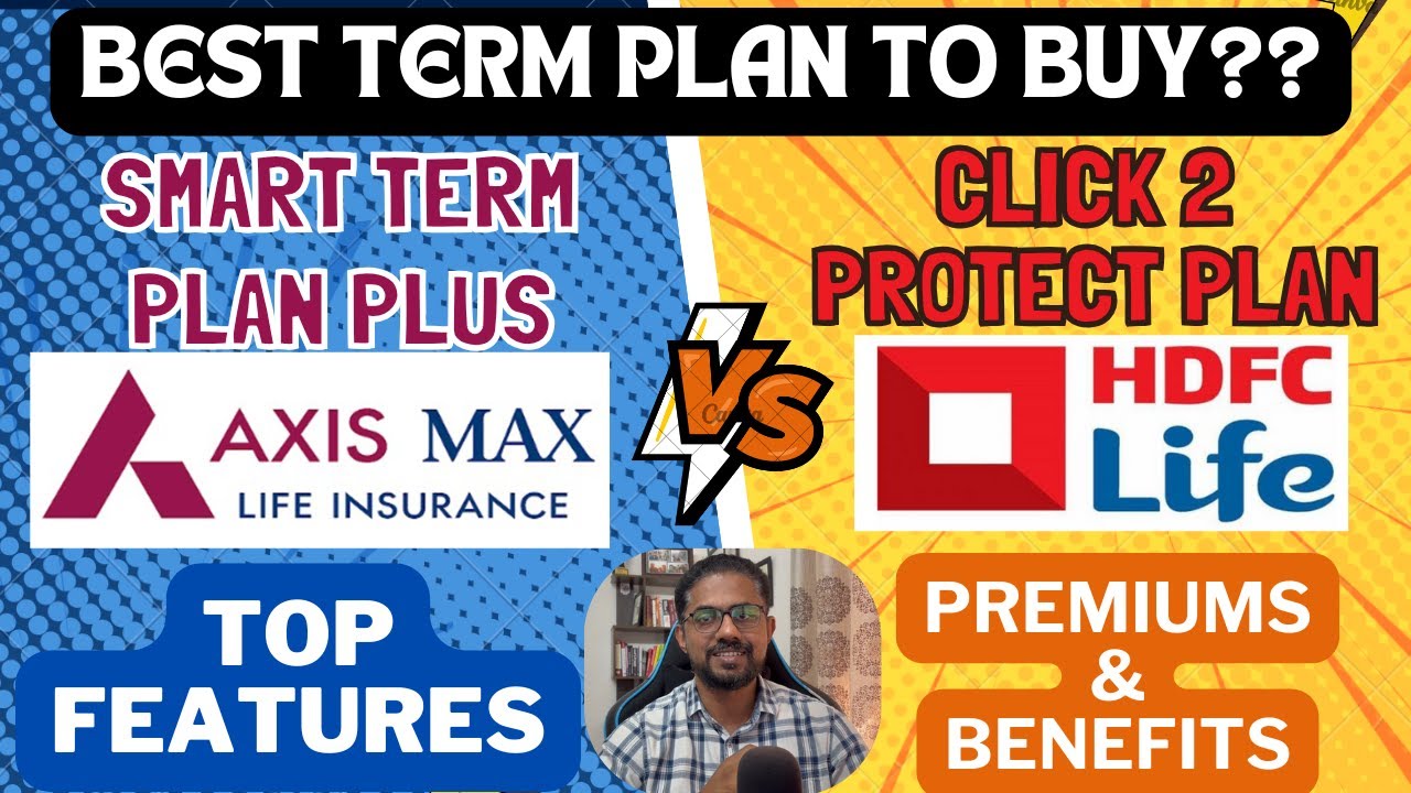 Axis Max Life Smart Term Plan Plus vs HDFC Life Click 2 Protect | Best Term Plan in 2025