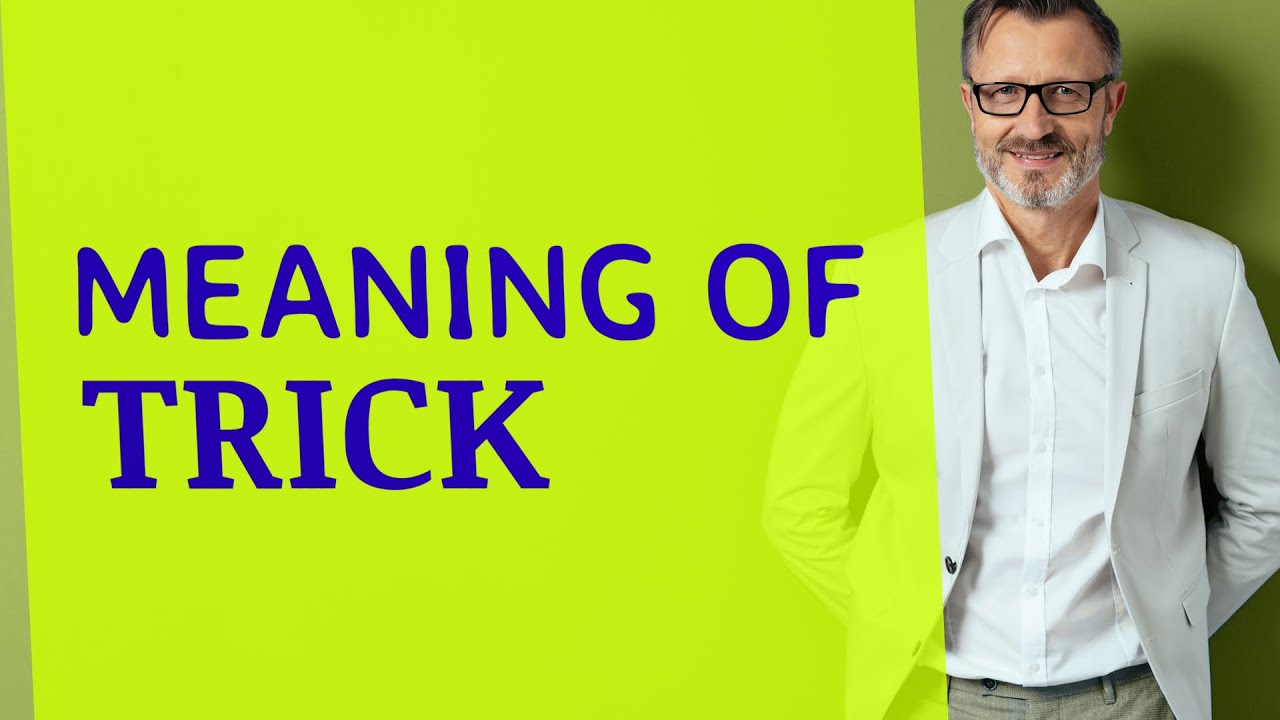 Trick | Meaning of trick