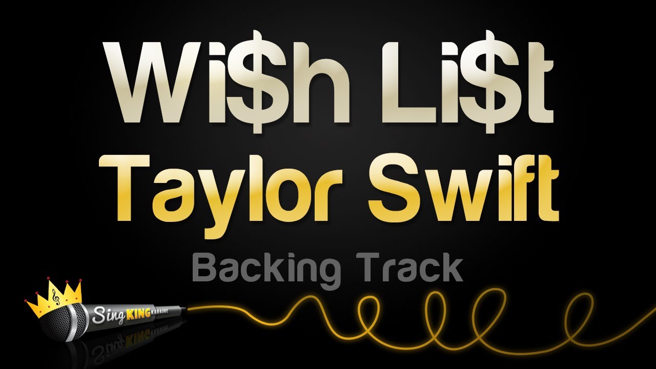 Taylor Swift - Wi$h Li$t (Backing Track Visualizer)