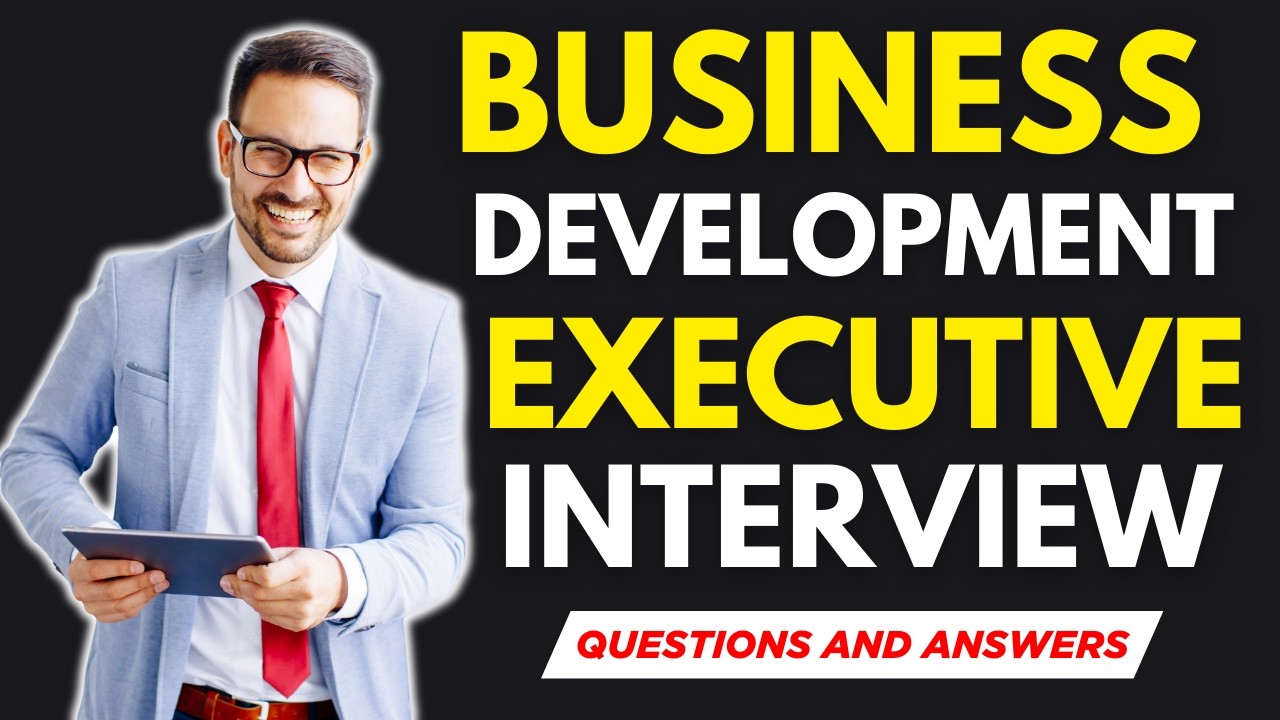 Top 25 Business Development Executive Interview Questions and Answers for 2026