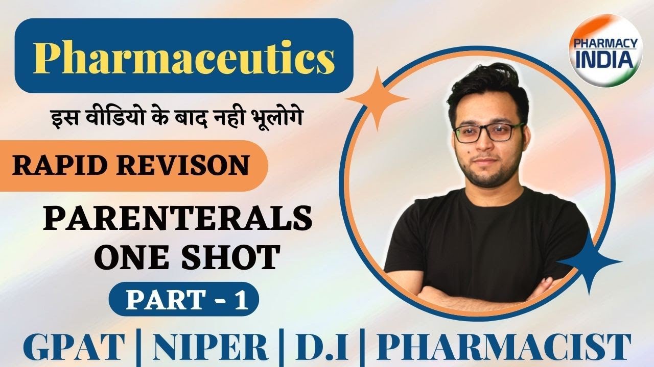 PARENTERALS ONE SHOT | RAPID REVISION | PHARMACEUTICS | PART - 1 | GPAT | NIPER | PHARMACIST | DI