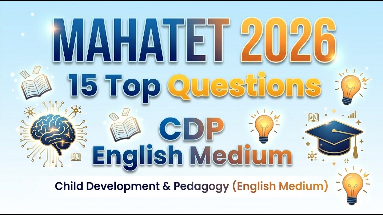 MAHATET 2026 |15 Top Questions | Child Development & Pedagogy (English Medium)  Masterclass  Series1