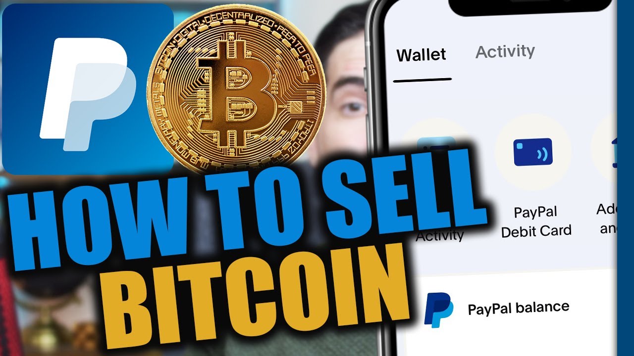 How to Sell Bitcoin on PayPal