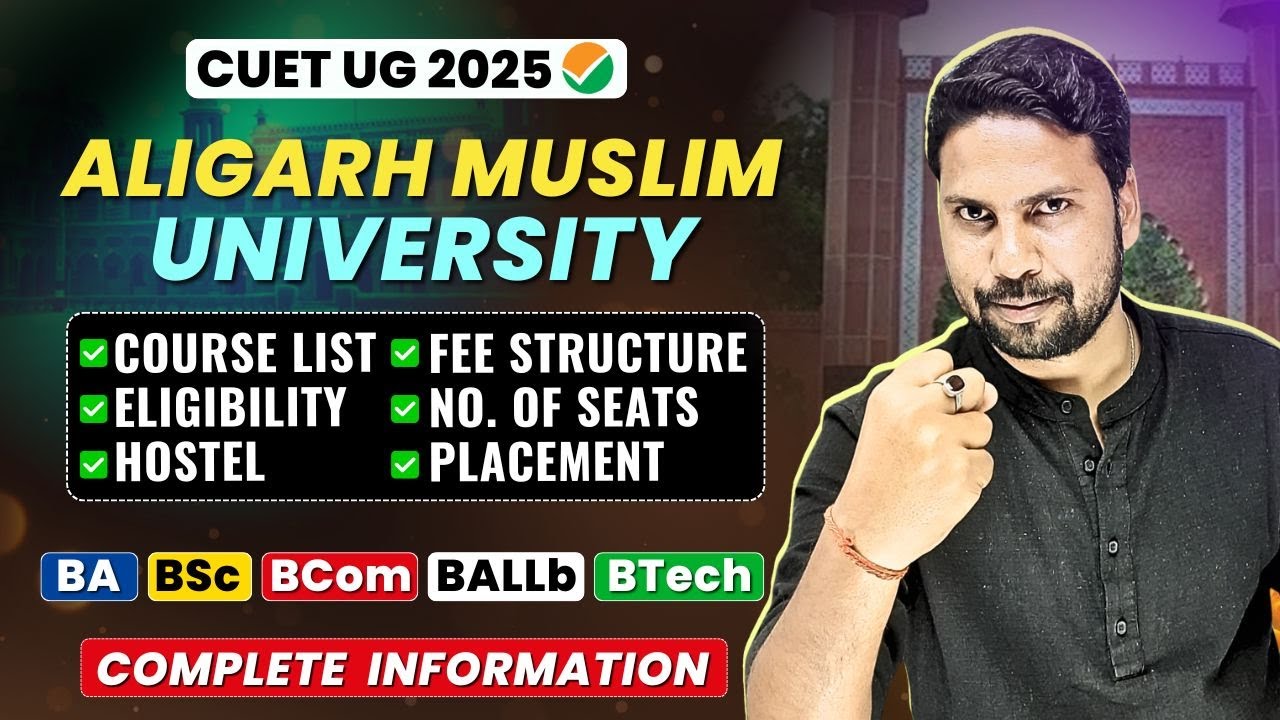 Aligarh Muslim University 2025 : Course, Seats, Fee, Hostel, Facilities & Placement #CUET