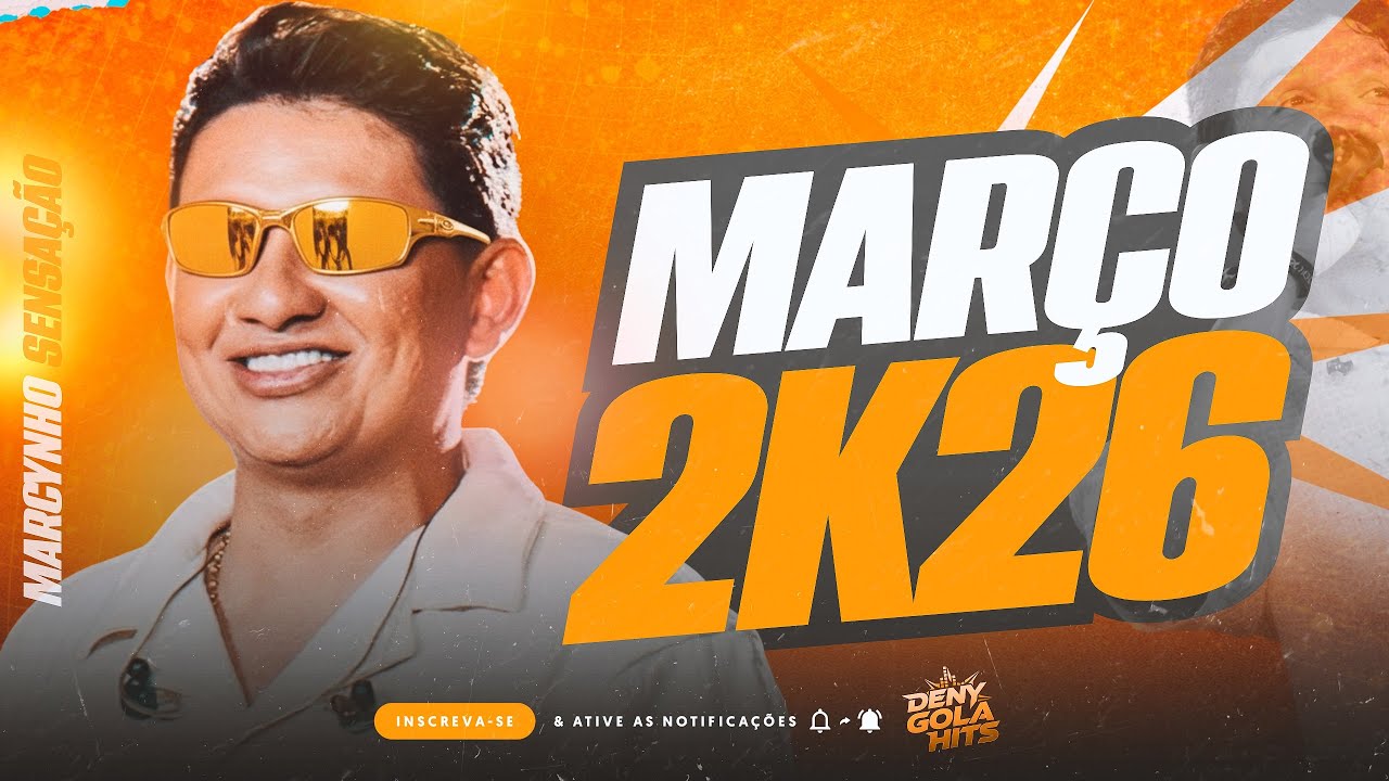 MARCYNHO SENSAÇÃO 2026 - MARCYNHO SENSAÇÃO REPERTÓRIO NOVO MARÇO 2026 - CD NOVO ATUALIZADO 