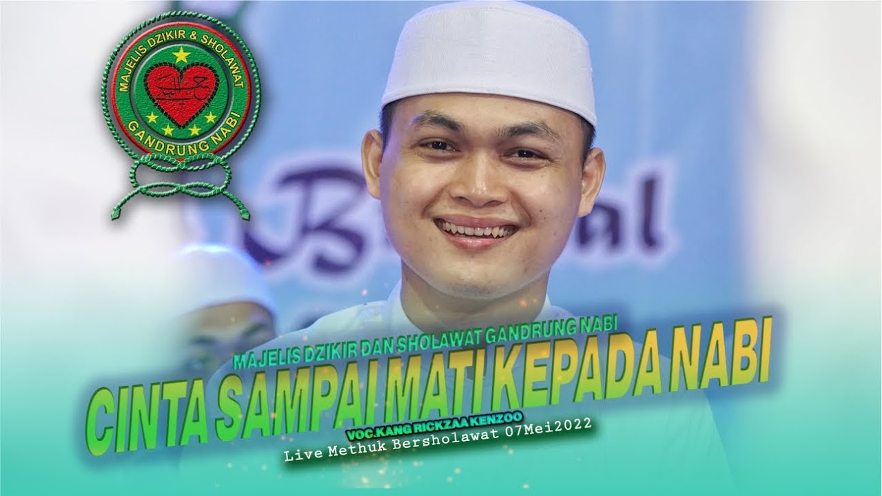 TERBARU ...!!! CINTA SAMPAI MATI KEPADA NABI II Kang Rickzaa Kenzo II Majelis Gandrung Nabi