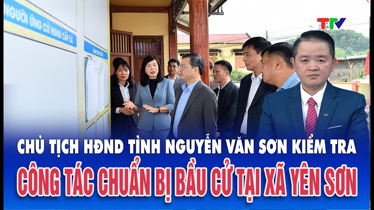 Thời sự tối 24/2/2026| HĐND tỉnh kiểm tra công tác chuẩn bị bầu cử đại biểu Quốc hội và HĐND các cấp