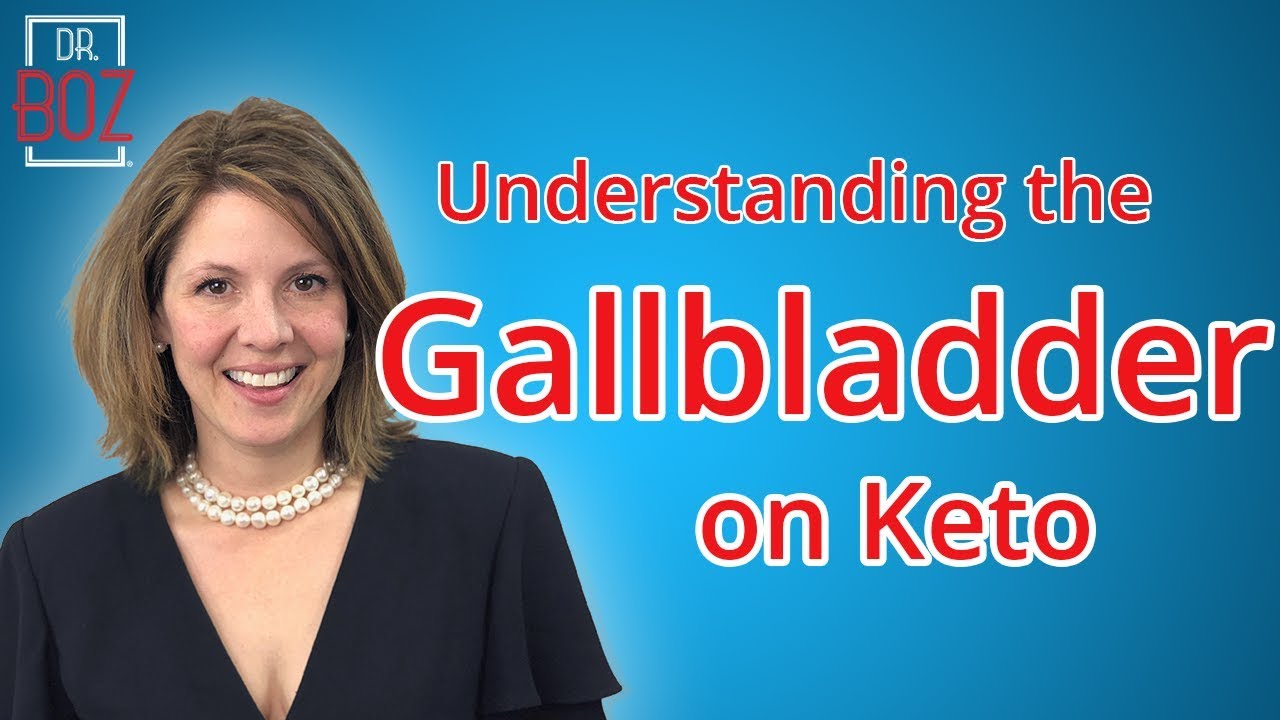 Understanding the Gallbladder on Keto with Dr. Boz