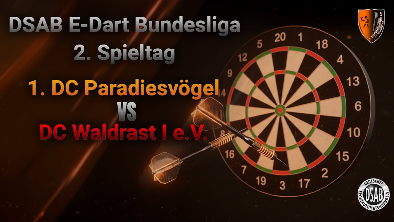 🎯 DSAB E-Dart Bundesliga - 2. Spieltag - 1. DC Paradiesvögel vs. DC Waldrast I e.V. 🎯
