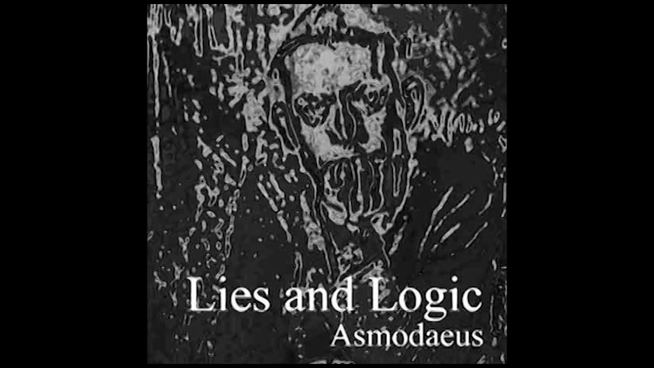 Asmodaeus - Lies & Logic [Full Album]