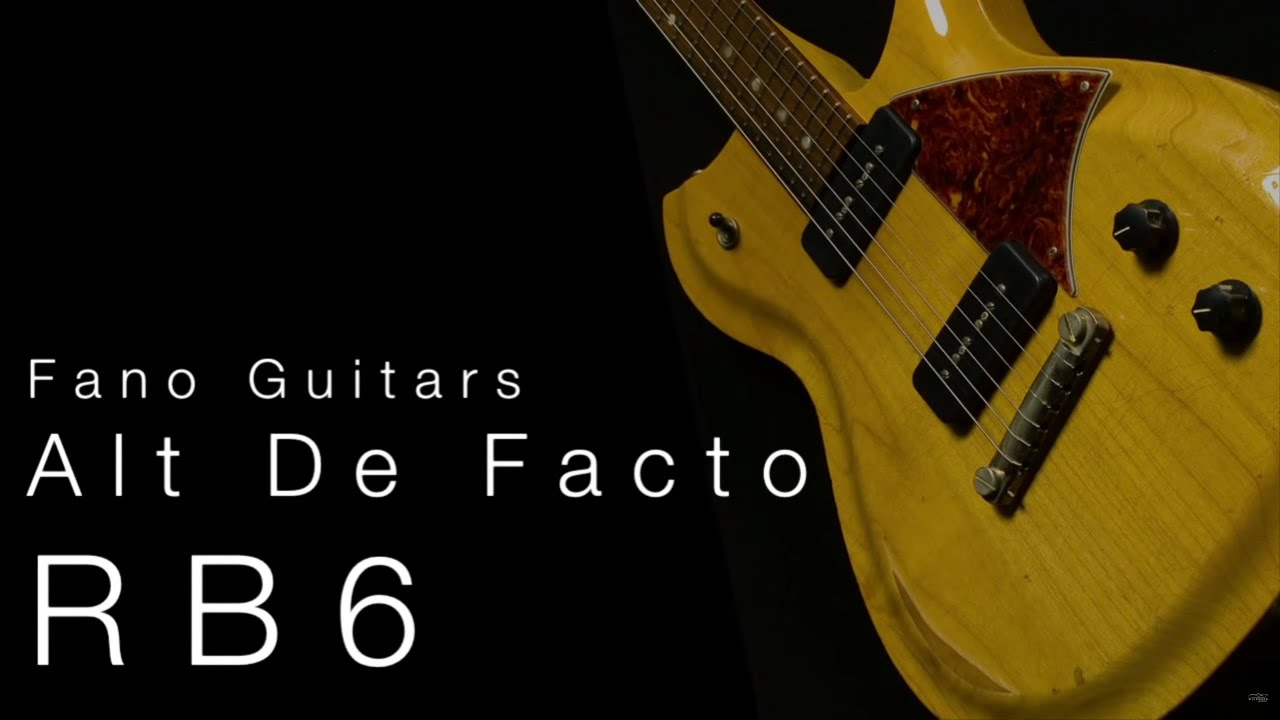 Fano Guitars Alt De Facto RB6  &bull;  Wildwood Guitars Overview