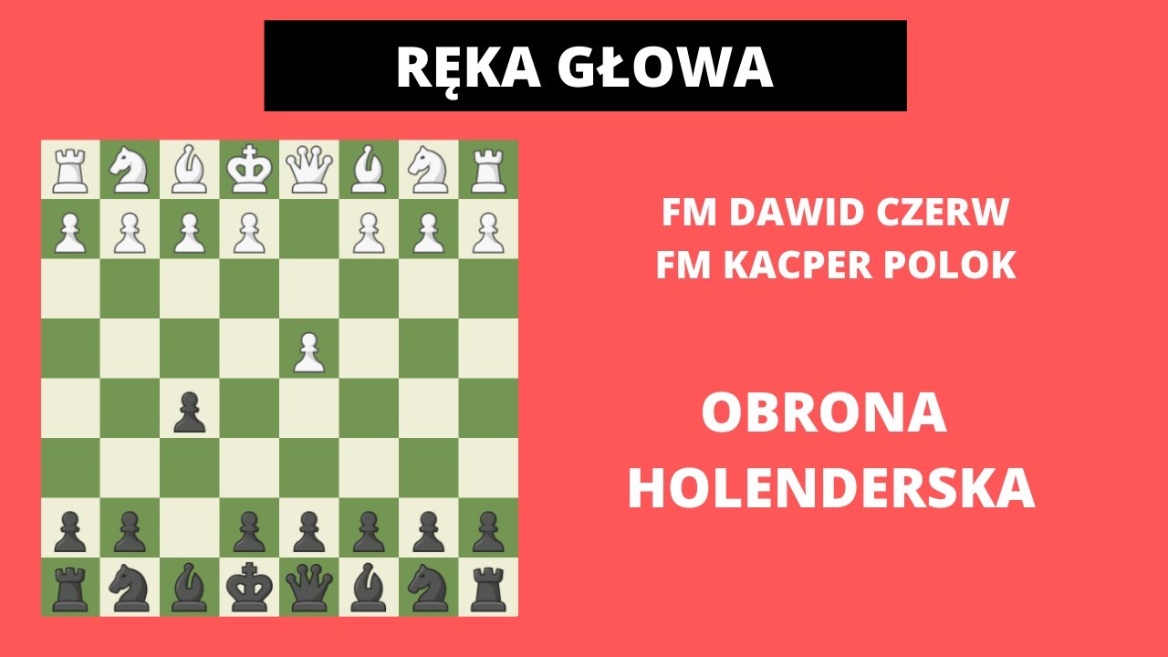 FM Czerw &FM Polok: Obrona Holenderska!