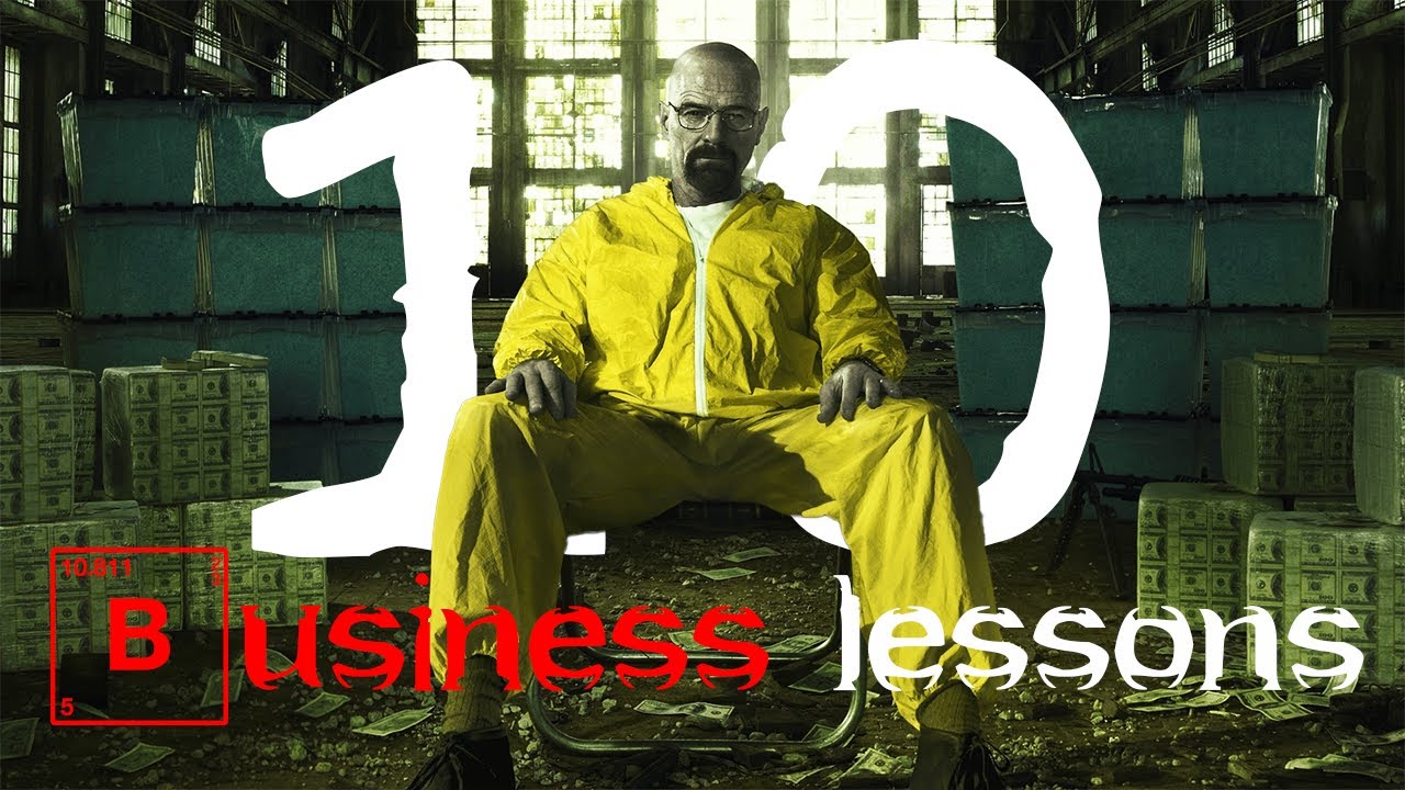 10 Business Lessons you NEED to learn from Breaking Bad